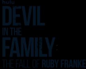 Devil in the Family: The Fall of Ruby Franke, a Hulu original